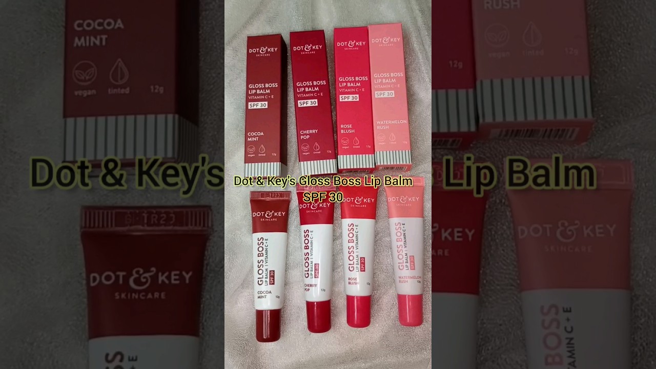 Dot & Key Gloss Boss Lip Balm Swatches👄 #shorts #lipbalm #shortsfeed